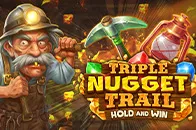 Triple Nugget Trail Hold and Win
